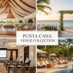 The Ultimate Punta Cana Venue Collection for Your Dream Wedding